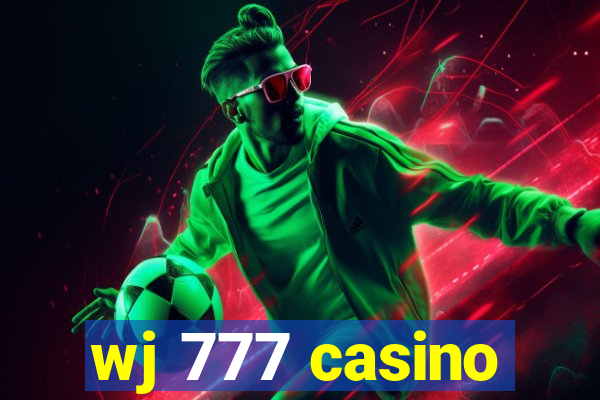 wj 777 casino